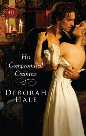 Cover of the book His Compromised Countess by B.J. Daniels