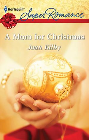 Cover of the book A Mom for Christmas by Elizabeth White, Cheryl St.John