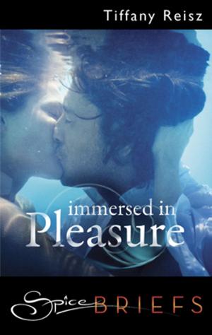 Cover of the book Immersed in Pleasure by Lauren Hawkeye