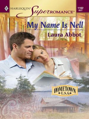 Cover of the book MY NAME IS NELL by Justine Davis