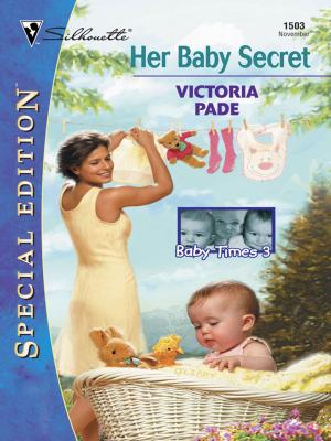 Cover of the book HER BABY SECRET by Allison Leigh