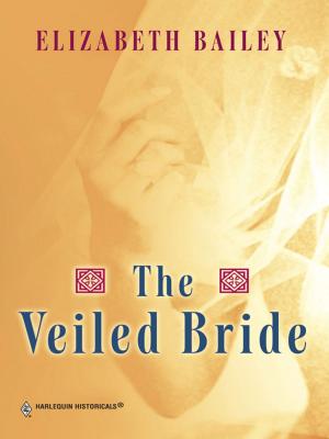 Cover of the book THE VEILED BRIDE by Tracy Kelleher