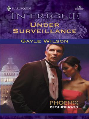 Cover of the book UNDER SURVEILLANCE by Regan Black, Karen Whiddon, Geri Krotow, Beverly Long