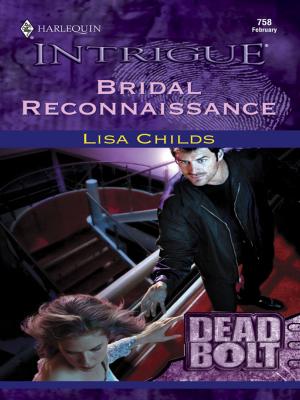 Cover of the book BRIDAL RECONNAISSANCE by Melissa Senate, Kerri Carpenter, Heatherly Bell