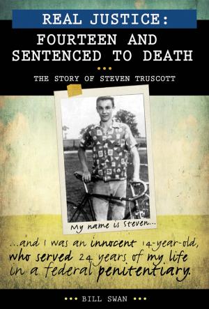 Cover of the book Real Justice: Fourteen and Sentenced to Death by Joel D. Harden