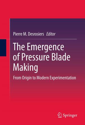 Cover of the book The Emergence of Pressure Blade Making by Gerhard Bauer, Joseph S. Anderson