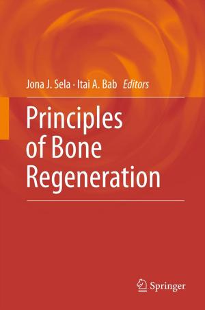 Cover of the book Principles of Bone Regeneration by Manjul Bhushan, Mark B. Ketchen