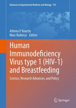 Cover of the book Human Immunodeficiency Virus type 1 (HIV-1) and Breastfeeding by David Wolpert, Paul Ampadu