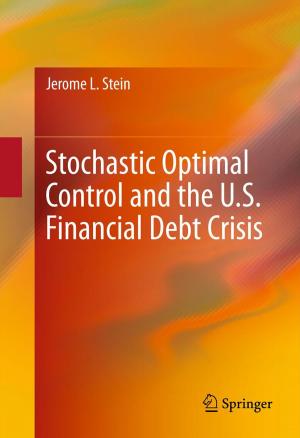 Book cover of Stochastic Optimal Control and the U.S. Financial Debt Crisis
