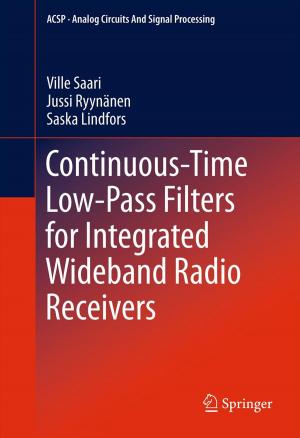 Cover of the book Continuous-Time Low-Pass Filters for Integrated Wideband Radio Receivers by Sotirios E. Louridas, Michael Th. Rassias