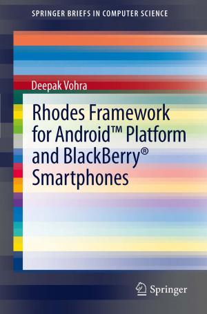 Cover of the book Rhodes Framework for Android™ Platform and BlackBerry® Smartphones by Maria Rosaria Della Peruta, Elias G. Carayannis, Manlio Del Giudice