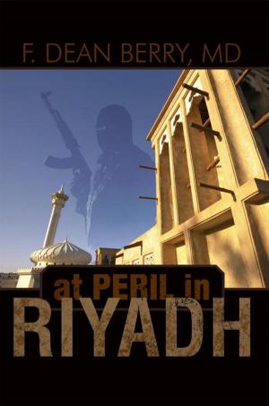 Cover of the book At Peril in Riyadh by ‘Yinka Ayobolu