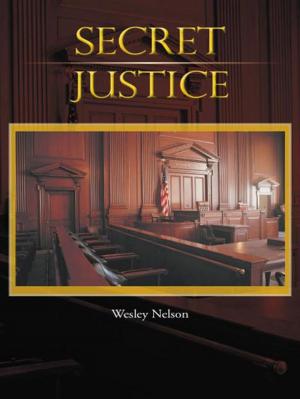 Cover of the book Secret Justice by Antonio E. Cheeks