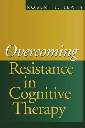 Cover of the book Overcoming Resistance in Cognitive Therapy by Douglas Davies, MSW, PhD