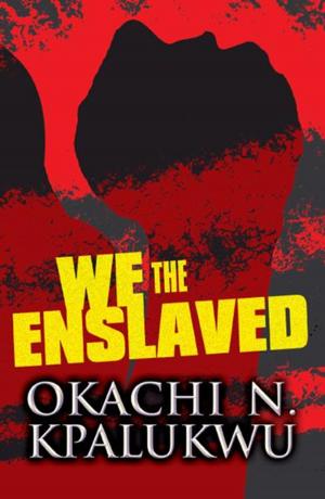 Cover of the book We, the Enslaved by Frank Maschhoff