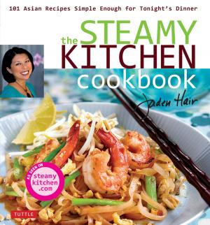 Cover of the book The Steamy Kitchen Cookbook by Helen Pratt