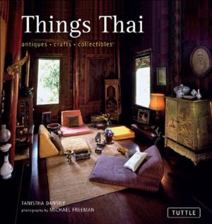 Cover of the book Things Thai by Kiki Deere