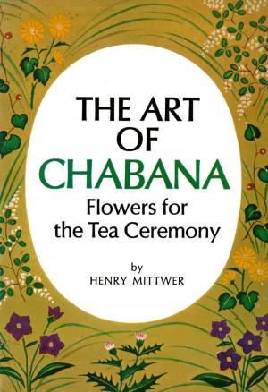 Cover of the book Art of Chabana by Jiageng Fan