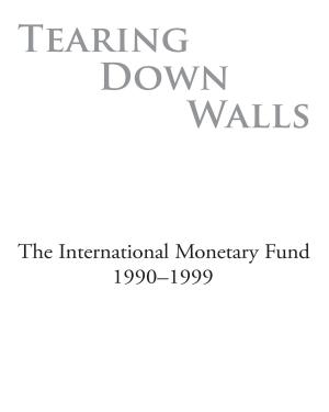 Cover of the book Tearing Down Walls: The International Monetary Fund 1990-1999 by International Monetary Fund. Independent Evaluation Office