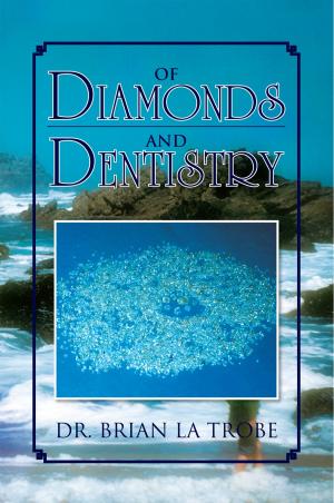 Cover of the book Of Diamonds and Dentistry by Juttee Armiss