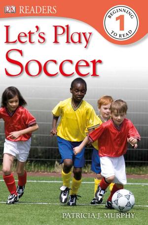 Cover of the book DK Readers L1: Let's Play Soccer by Susan Shelley