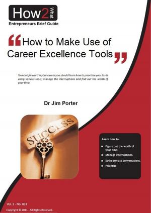 Cover of the book How to Make Use of Career Excellence Tools by Allison Tyson