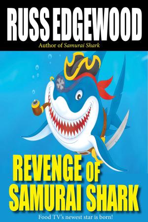 Cover of the book Revenge of Samurai Shark by Tony Walker