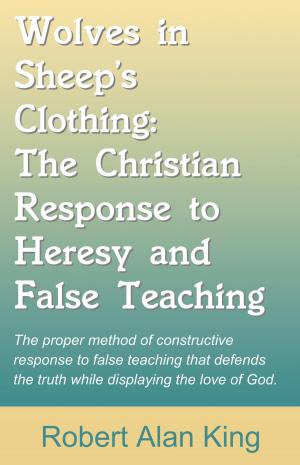 Book cover of Wolves in Sheep's Clothing: The Christian Response to Heresy and False Teaching