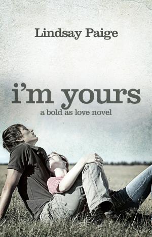 Cover of the book I'm Yours by Lindsay Paige