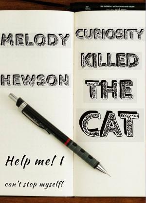 Cover of the book Curiosity Killed the Cat by Scerina Elizabeth