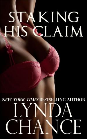 Cover of the book Staking His Claim by Lynda Chance