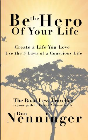 Cover of the book Be the Hero of Your Life by Thomas Gagliano, Abraham Twerski, M.D.