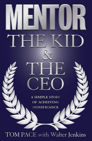 Book cover of Mentor: The Kid & The CEO