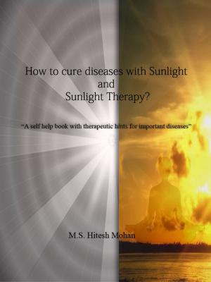 Book cover of How to cure diseases with Sunlight and Sunlight Therapy?