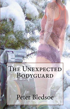 Cover of the book The Unexpected Bodyguard by Michael Faunce-Brown