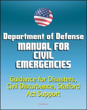 Cover of Department of Defense Manual for Civil Emergencies: Guidance for Disasters, Civil Disturbance, Stafford Act Support