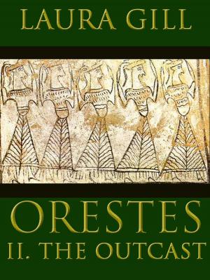 Cover of the book Orestes: The Outcast by Wynn Mercere