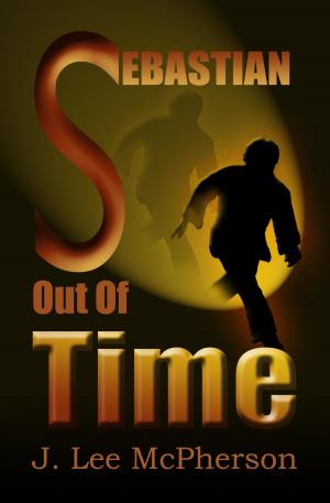Cover of the book Sebastian Out of Time by Ariana Knight