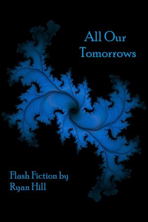 Cover of the book All Our Tomorrows by Jennifer T. Alli