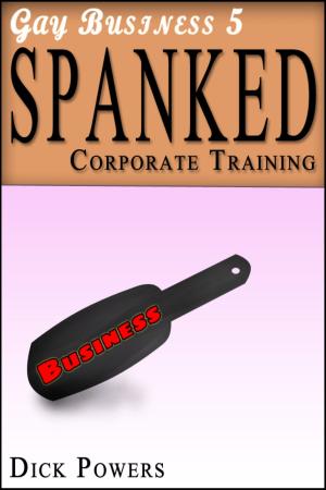 Book cover of Spanked (Gay Business #5)