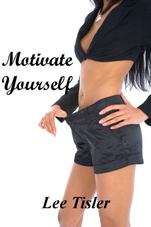 bigCover of the book Motivate Yourself: Desire to Achieve by 
