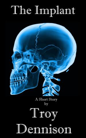 Cover of the book The Implant by Daniel Zazitski