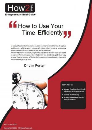 Book cover of How to Use Your Time Efficiently