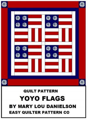 Book cover of Quilt Pattern: Yo-Yo Flags