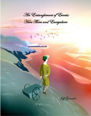 Cover of the book An Entanglement of Events: Here There and Everywhere by S.A. Mason