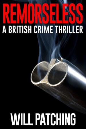 Book cover of Remorseless: A British Crime Thriller