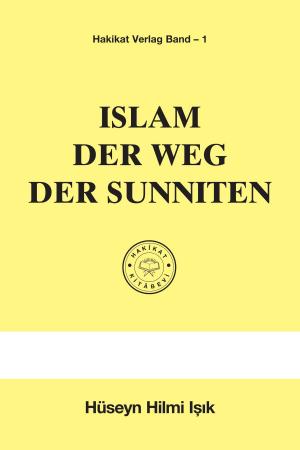 Cover of the book Islam Der Weg Sunniten by Muhammad Rafi Usmani