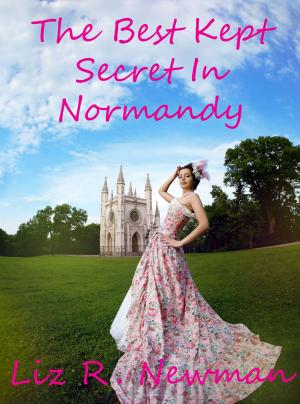 bigCover of the book The Best Kept Secret In Normandy by 