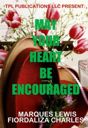 Cover of the book May Your Heart Be Encouraged by Edward McLaughlin