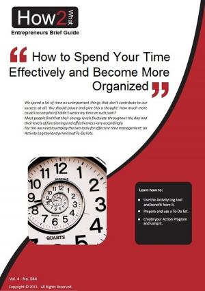Book cover of How to Spend Your Time Effectively and Become Well Organized